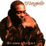 L'album Brown Sugar del cantautore D'Angelo (nella foto)
