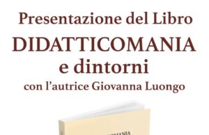 Matinella, Giovanna Luongo presenta “Didatticomanìa e dintorni”: un incontro tra scuola, emozioni e famiglia